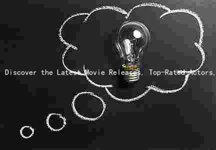Discover the Latest Movie Releases, Top-Rated Actors, Popular Genres, Upcoming Festivals, and Local Theaters in La Crosse, Wisconsin