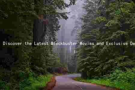 Discover the Latest Blockbuster Movies and Exclusive Deals in Plattsburgh, NY: A Comprehensive Guide