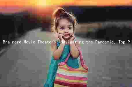 Brainerd Movie Theaters: Navigating the Pandemic, Top Picks, and Future Plans