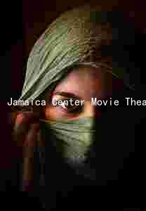 Jamaica Center Movie Theater: A Premier Dest for Movie Lovers