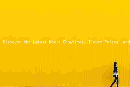 Discover the Latest Movie Showtimes, Ticket Prices, and Amenities at Grossmont Plaza